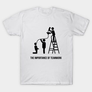 The Importance of Teamwork T-Shirt